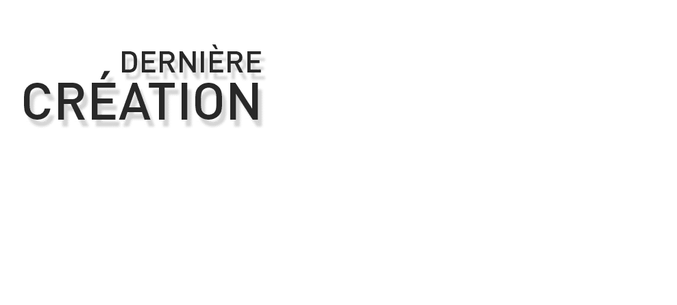 Dernières créations